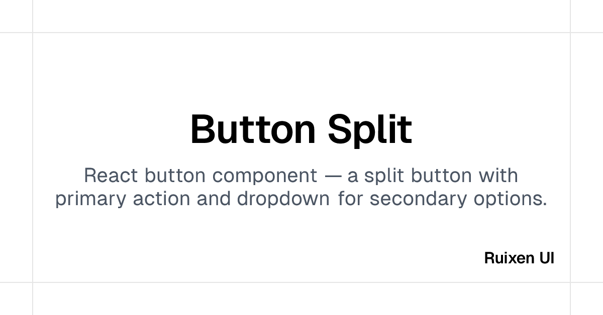 Button Split | Ruixen UI | Ruixen UI