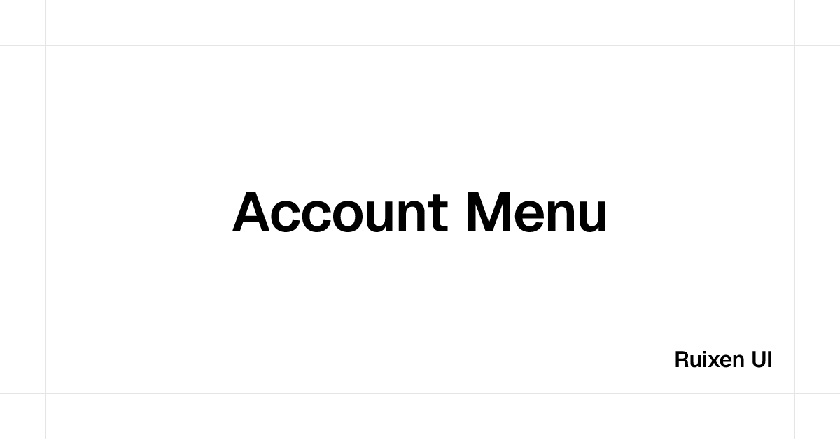 Account Menu | Ruixen UI | Ruixen UI